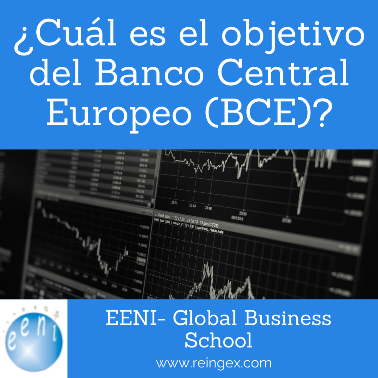 ¿Cuál es el objetivo del Banco Central Europeo (BCE)?