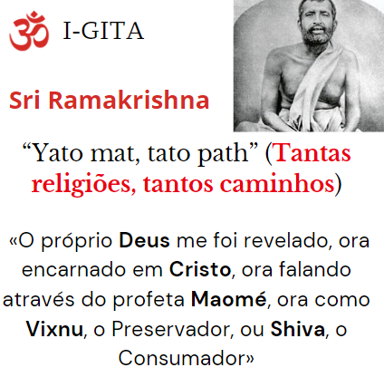 Sri Ramakrishna Paramahamsa. Tantos Caminhos, tantas religiões. Bagavadeguitá